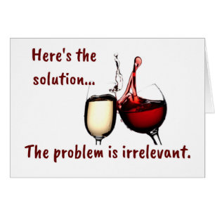 Wine is the solution Card