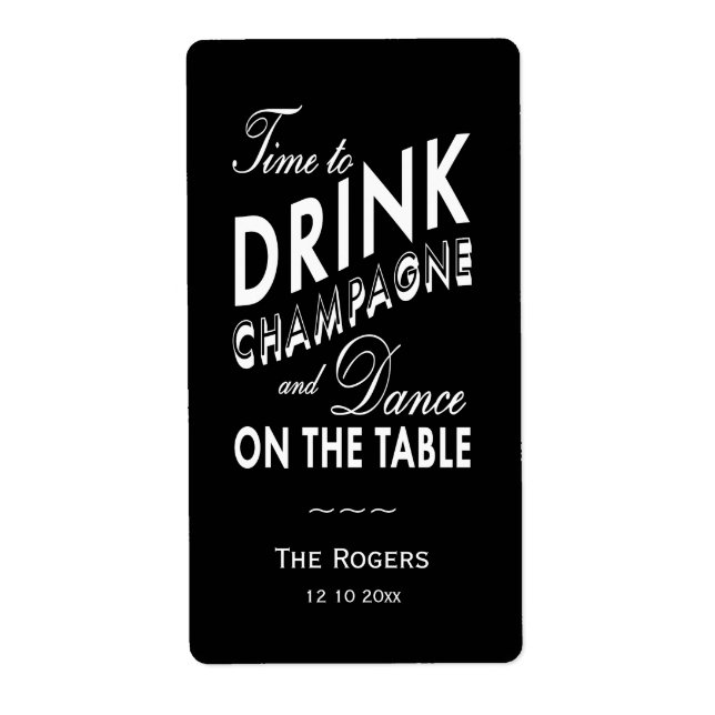 Wine Label - Time to Drink Champagne (Front)