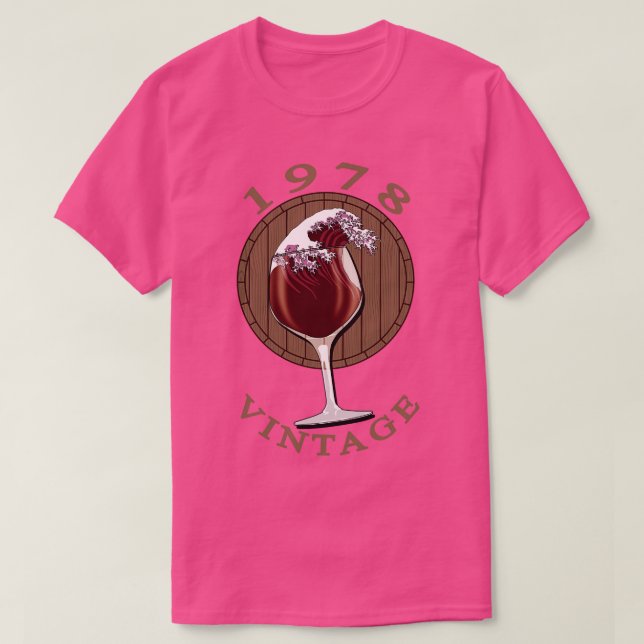 Wine Lover Birthday 1978 Vintage T-Shirt (Design Front)