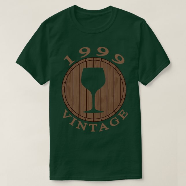 Wine Lover Birthday 1999 T-Shirt (Design Front)