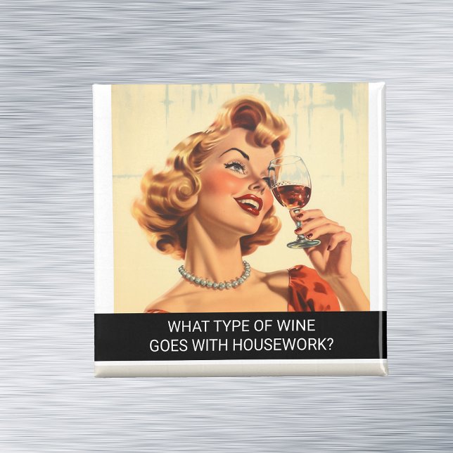 Wine lover  Funny Retro 50s Saying Magnet (Creator Uploaded)