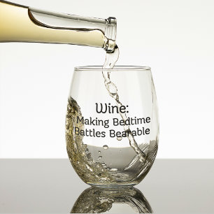 Wine: Making Bedtime Battles Bearable Stemless Wine Glass