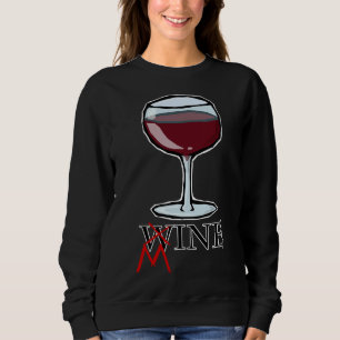Wine Mine Sarcastic & Unisex Men + Women S Win Sweatshirt