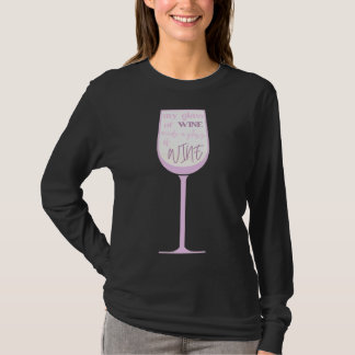 Wine My Glass Of Wine Scoop T-Shirt