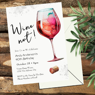 Wine Not 40th Birthday Invitation