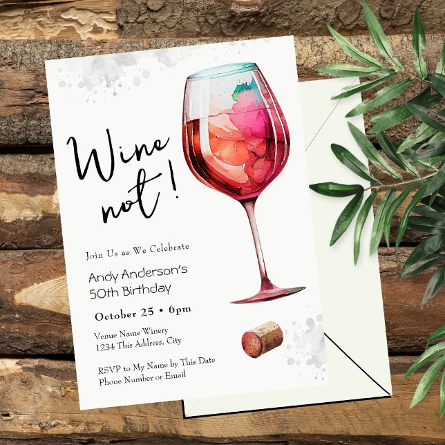 Wine Not 50th Birthday Invitation (Creator Uploaded)