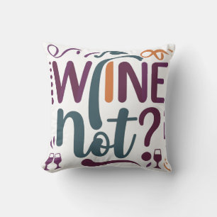 Wine Not Cushion