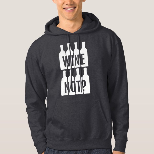 Wine not hoodie (Front)