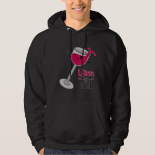 Wine Not Whine Hoodie