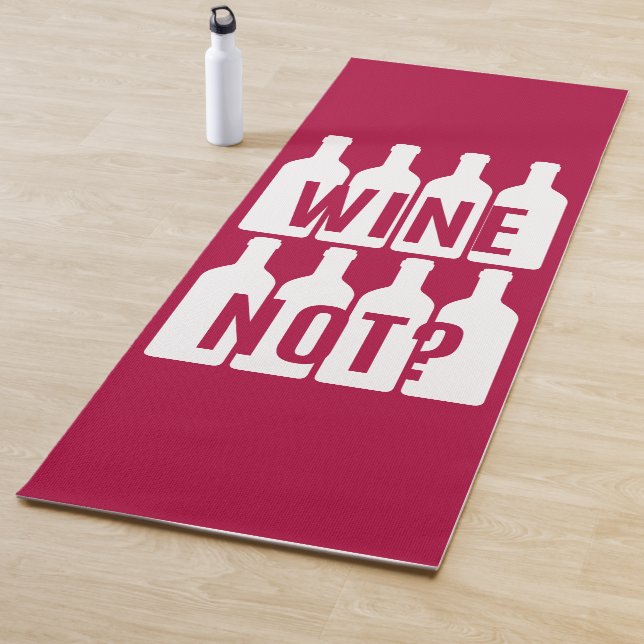 Wine not yoga mat (In Situ)