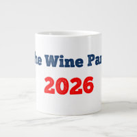 Wine Party 2026 Funny Election Coffee Mug