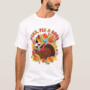 Wine Pie and Good Vibes Funny Thanksgiving Turkey T-Shirt