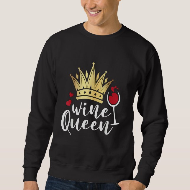 Wine Queen Sweatshirt (Front)