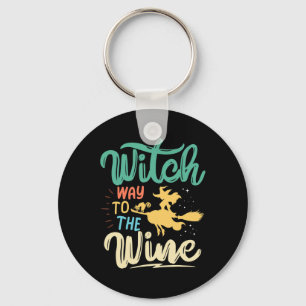 Wine Shirt For Women Witch Way To The Wine Funny H Key Ring