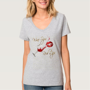 Wine Sips and Red Lips Trendy Design T-Shirt