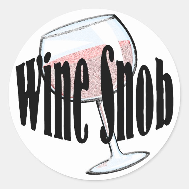Wine Snob Classic Round Sticker (Front)