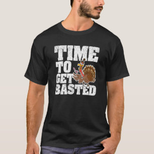Wine Thanksgiving Day Turkey Joke Time To Get Bast T-Shirt