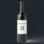 Wine thief: property of Your Name editable text Wine Label<br><div class="desc">Wine thief: property of Your Name editable text</div>