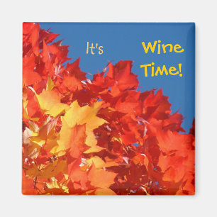Wine Time magnets Autumn Leaves Drink Wine
