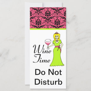 "Wine Time" Princess Damask Do Not Disturb