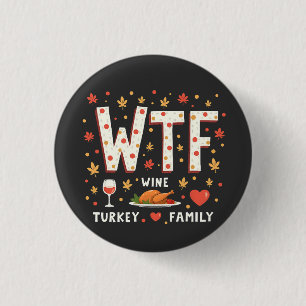 WIne Turkey Family Funny Thanksgiving  3 Cm Round Badge