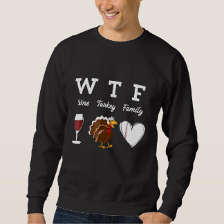 Wine Turkey Famy unisex Sweatshirt