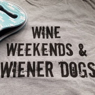 Wine Weekends & Wiener Dogs American Apparel Shirt
