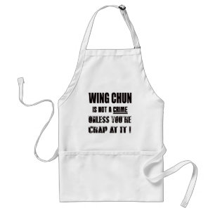 Wing Chun is not a crime Standard Apron