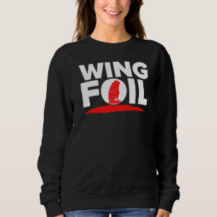 Wing Foil Wingsurf Wingfoil Sweatshirt