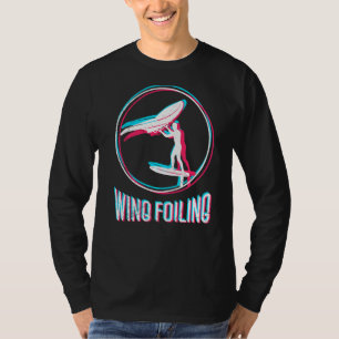 Wing Foiling Wing Surf Wing Foiler T-Shirt