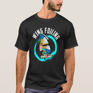 Wing Surfing Wind Surf Surfer  Wind Ocean Wind Sur T-Shirt