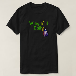 Wingin It Daily Funny Bug Humor T-Shirt