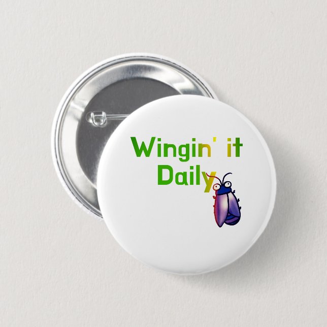 Wingin It Daily Funny Bug Humour 6 Cm Round Badge (Front & Back)
