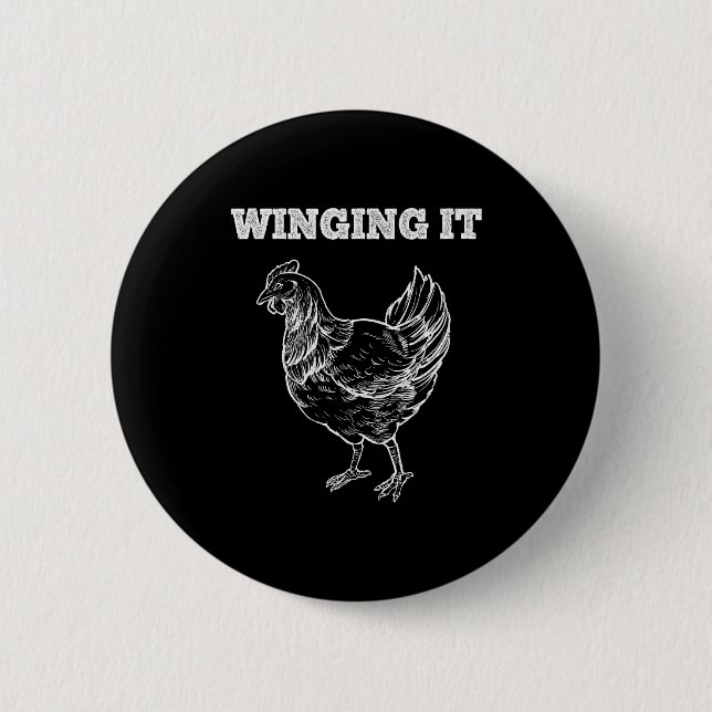 Winging It Funny Chicken Wings Lovers Quote  6 Cm Round Badge (Front)
