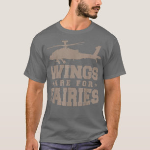 Wings Are For Fairies  T-Shirt