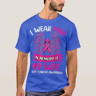 Wings Breast Cancer , I Wear Pink In Memory Of My  T-Shirt