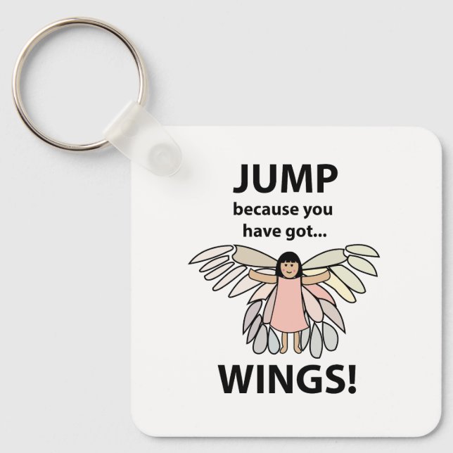 Wings Jump Because You Have Got Wings Key Ring (Front)