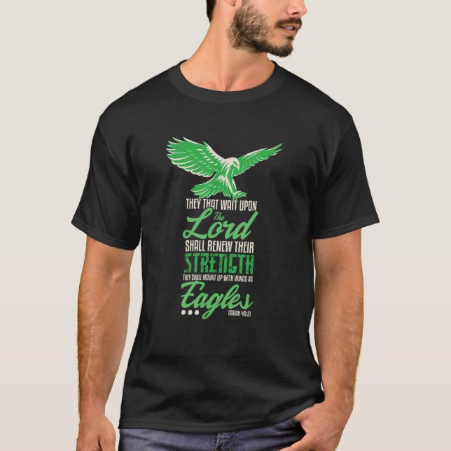 Wings like Eagles Isaiah 40 31 Christian Scripture T-Shirt (Front)