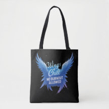 Wings of Chill Tote Bag – No Burnout Allowed