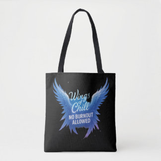Wings of Chill Tote Bag – No Burnout Allowed