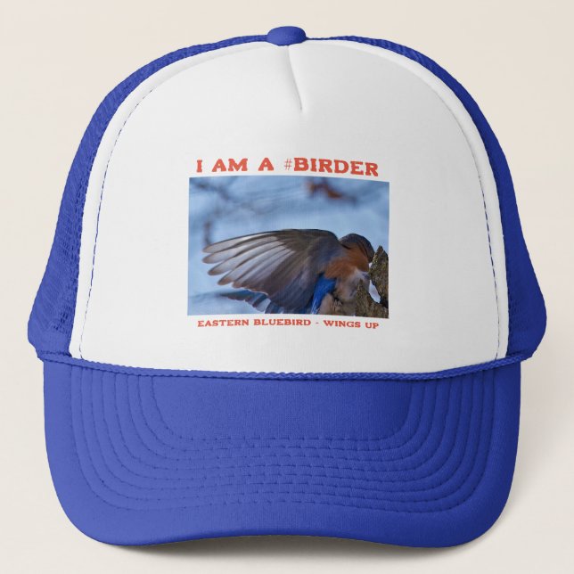 Wings Up Eastern Bluebird Birder Trucker Hat (Front)
