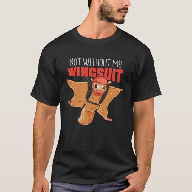 Wingsuit Skydive Base Jump Parachute T-Shirt (Front)