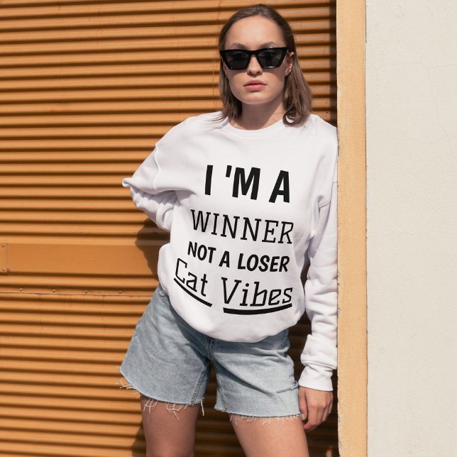 Winner Cat Vibes Funny Modern Quote Personalised Sweatshirt (Creator Uploaded)