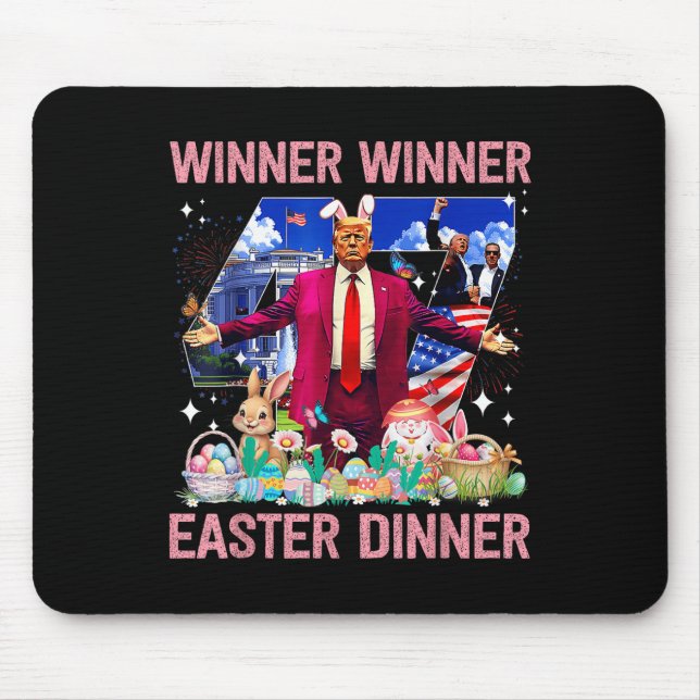 Winner Easter Dinner Trump Bunny Hunt Eggs Happy E Mouse Pad (Front)