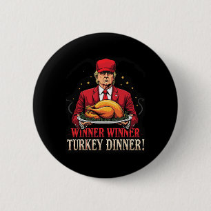 Winner Funny Winner Turkey Dinner Trump Pjs Thanks 6 Cm Round Badge