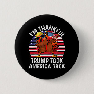 Winner I'm Thankful Trump Won Took America Ck Than 6 Cm Round Badge