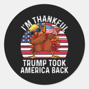 Winner I'm Thankful Trump Won Took America Ck Than Classic Round Sticker