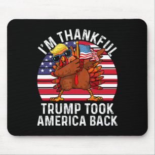 Winner I'm Thankful Trump Won Took America Ck Than Mouse Pad