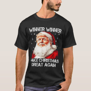 Winner Make Christmas Great Again Santa Funny Trum T-Shirt