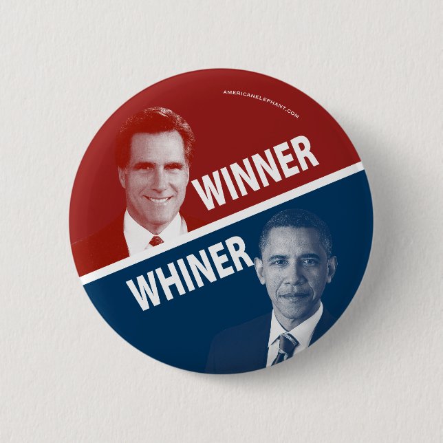 Winner or Whiner Romney Vs Obama 6 Cm Round Badge (Front)